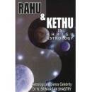 Rahu & Kethu in Bhrigu Astrology By- Dr N.Srinivasan Shastry